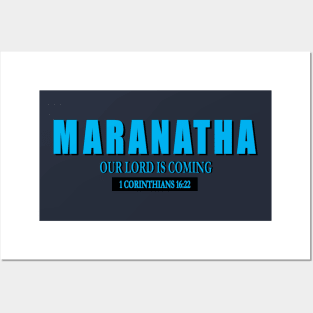Maranatha: Our Lord is Coming Posters and Art
